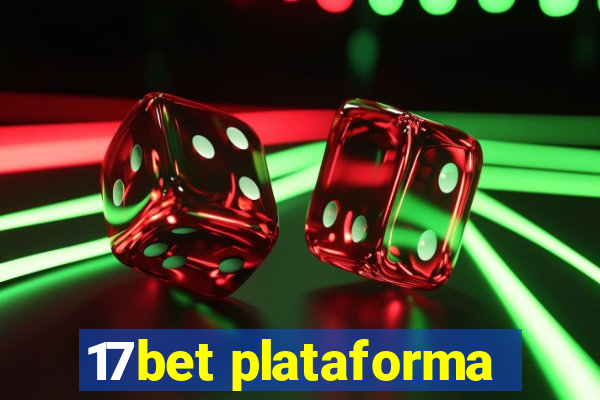 17bet plataforma